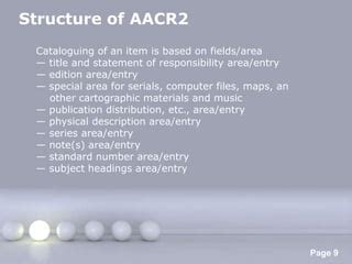 Features of aacr2.  AACR-2 (Anglo&ndash;American Cataloging Rules-2 Revised) is on...