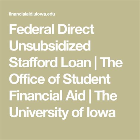 Federal Direct Unsubsidized Stafford Loan - Financial Aid Office