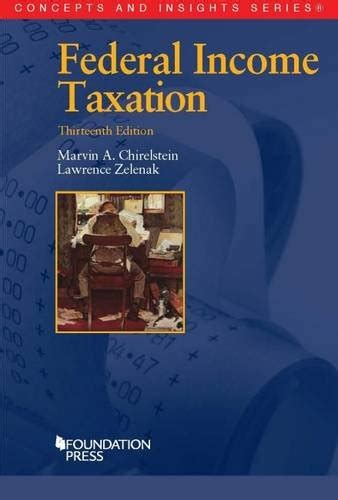 Federal Income Taxation, 13th (Concepts and Insights)