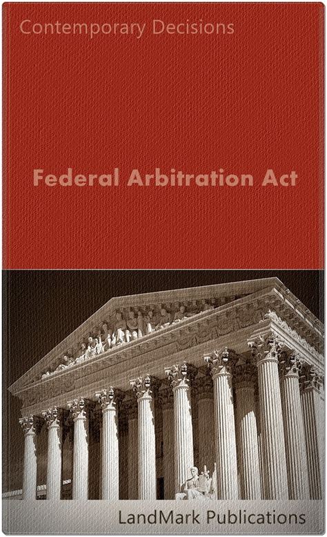 Read Online Federal Arbitration Act Litigator Series By Landmark Publications