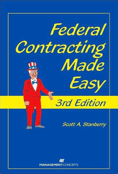 Read Federal Contracting Made Easy By Scott A Stanberry