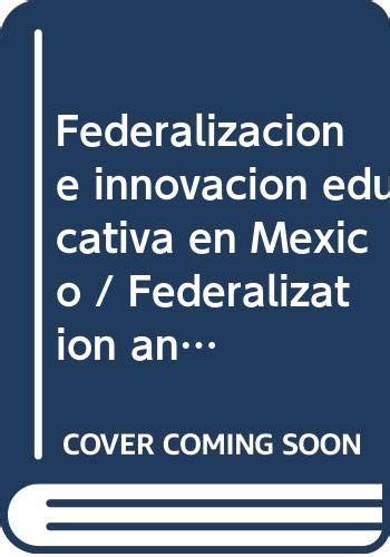 Federalización e innovación educativa en méxico. - Briggs and stratton repair manual 875 series.