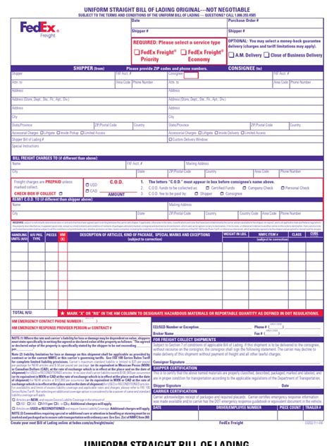 Fedex bill of lading. Use descriptive labels to help identify special handling needs, and complete the Bill of Lading with an accurate piece count and description to help ensure that your freight arrives on time and intact. † For shipments that weigh more than 15,000 lbs. (6,803 kg), contact the FedEx Freight Solutions Team. 