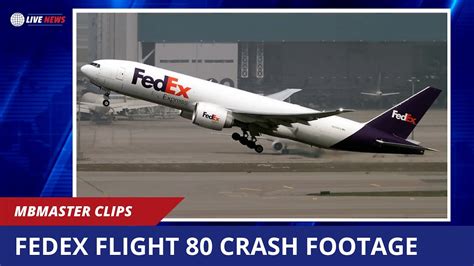 Fedex flight 80. Things To Know About Fedex flight 80. 