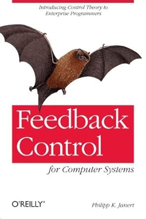 Full Download Feedback Control For Computer Systems By Philipp K Janert
