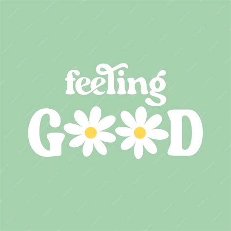 Feeling good