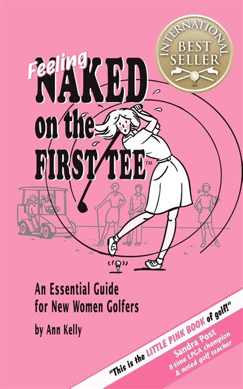 Feeling naked on the first tee an essential guide for new women golfers. - Libro di testo di tessile e lavanderia.