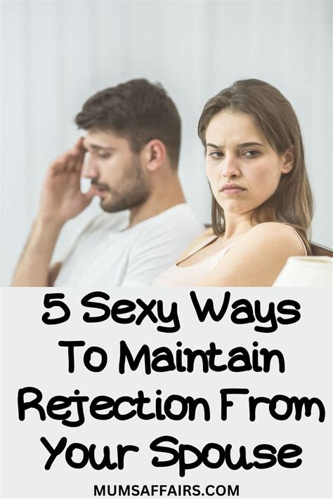 Feeling rejected by husband.  If you are in a committed relationship and...