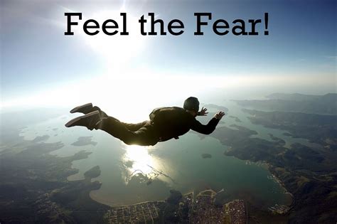 Feeling the Fear