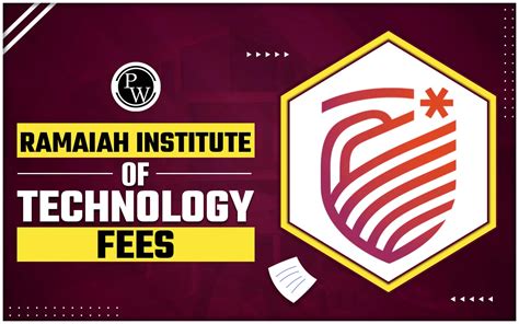 Fees Structure of Ramaiah Institute of Technology - MS RIT Courses