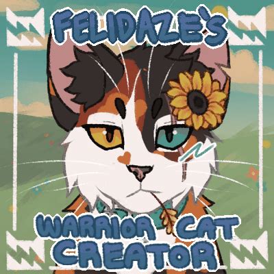 Felidaze warrior cat creator. Jul 20, 2023 · Creds to Felidaze's Warrior Cat Creator. Yes... another series... let's see if I can keep up with this one. Creds to Felidaze's Warrior Cat Creator. 
