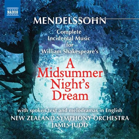 Felix Mendelssohn - A Midsummer Night