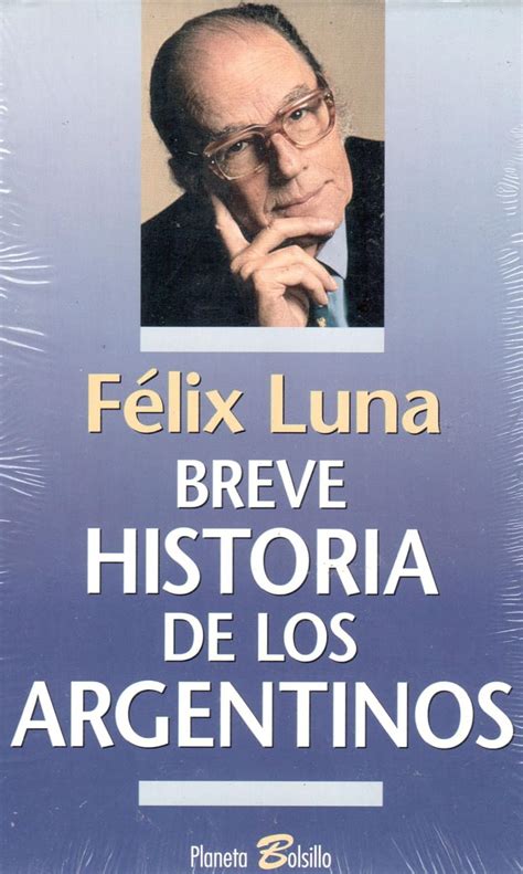 Felix luna breve historia de los argentinos. - Manual for allis chalmers ts5 tractor parts.
