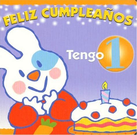 Feliz cumpleanos, tengo un ano / happy birthday, one year old (libros del mundo). - Rhinoceros training manual level 3 5.
