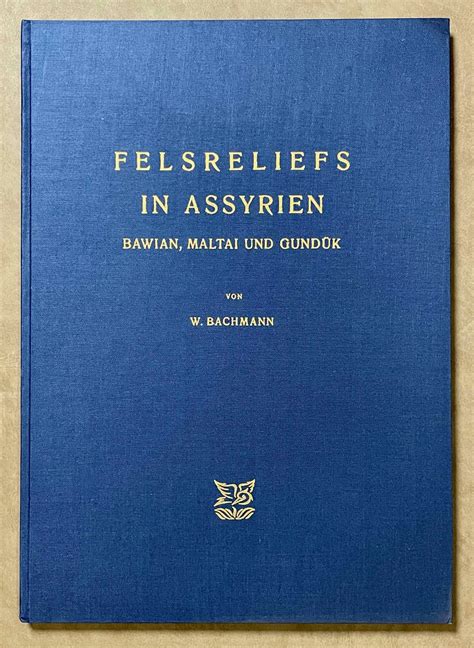 Felsreliefs in assyrien, bawian, maltai und gundük. - Ao asif instruments and implants a technical manual.