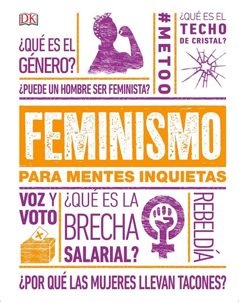 Full Download Feminismo Para Mentes Inquietas By Dk Publishing