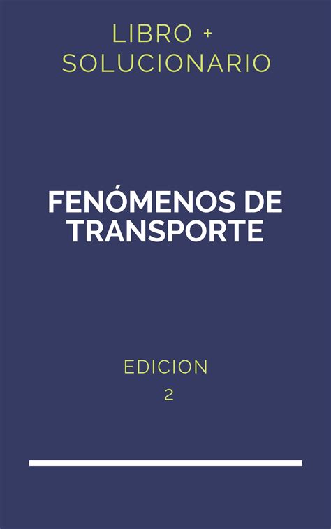 Fenómenos de transporte 2ª edición manual de soluciones. - Passports illustrated travel guide to orlando by roger st pierre.