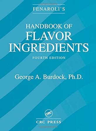 Fenarolis handbook of flavor ingredients fourth edition by george a burdock. - Ves video entertainment system installation guide.