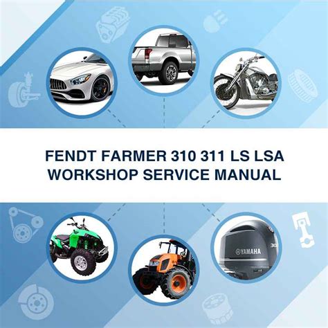 Fendt farmer 310 311 ls lsa tractor workshop service repair manual 1. - New holland 488 haybine 14 01 roller and sickle drive parts manual.