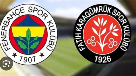 Fenerbahçe   karagümrük maç kadrosu