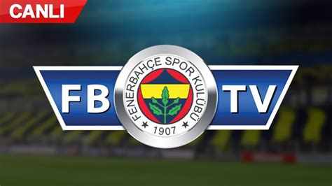 Fenerbahçe canlı yayın izle