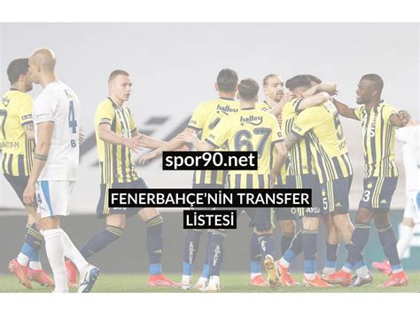 Fenerbahçe de transfer listesi