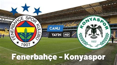 Fenerbahçe konyaspor canlı izle taraftarium24