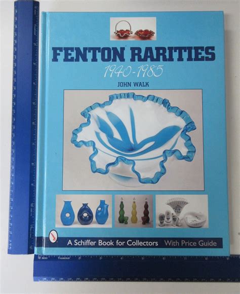 Fenton rarities 1940 1985 schiffer book for collectors with price guide. - Luis beltrán guerrero en la biblioteca nacional.