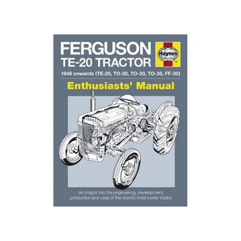 Ferguson tractor manual an insight into owning restoring and using the worldam. - El cura hidalgo y sus amigos.