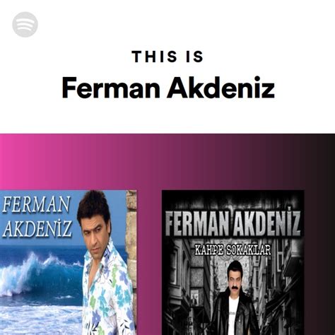 Ferman Akdeniz Spotify.