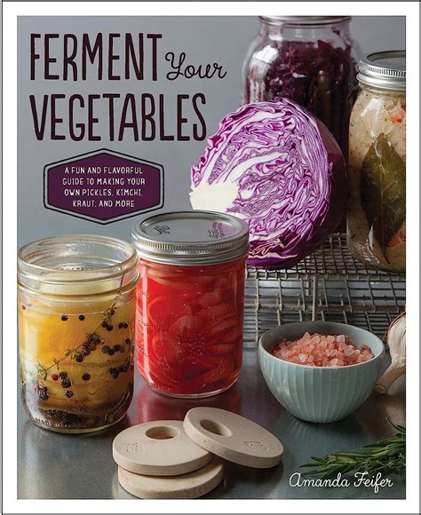 Ferment your vegetables a fun and flavorful guide to making your own pickles kimchi kraut and more. - Anatomy for strength and fitness training an illustrated guide to your muscles in action 1st edition.