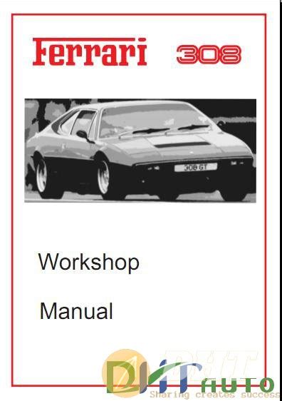 Ferrari 308 gt4 workshop service manual. - Komatsu wa250 1lc wheel loader service repair manual a65001 and up.