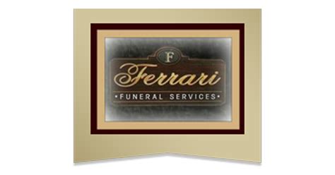 Ferrari funeral services obituaries.  Marizza at Ferrari Funeral Servi...