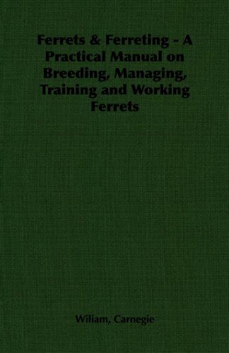 Ferrets ferreting a practical manual on breeding managing training and working ferrets. - The seat of the soul 25th anniversary edition with a study guide by zukav gary march 11 2014 hardcover.