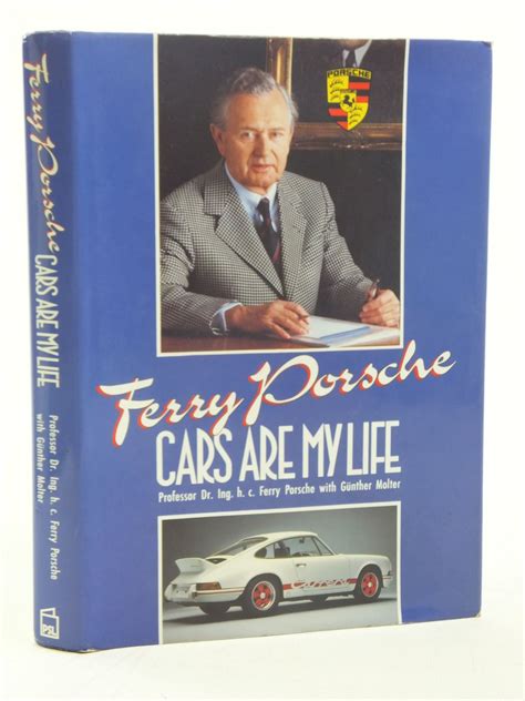 Read Online Ferry Porsche Cars Are My Life By GNther Molter