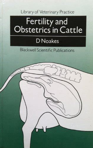 Full Download Fertility And Obstetrics In Cattle By David E Noakes
