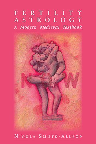 Full Download Fertility Astrology A Modern Medieval Textbook By Nicola Smutsallsop