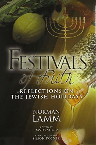 Read Online Festivals Of Faith Reflections On The Jewish Holidays By Norman Lamm