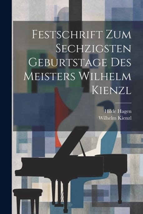Festschrift zum sechzigsten geburtstage des meisters wilhelm kienzl. - Selina short stories and poems guide.