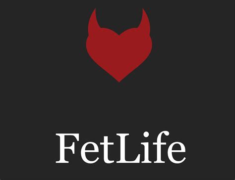 <b>FetLife </b>- Best for Fetishes. . Fetlifeccom