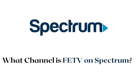 Fetv can be found on channel 264 on Spectrum. Fetv is av