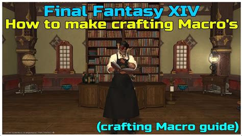 Ff14 crafting macro maker. Things To Know About Ff14 crafting macro maker. 