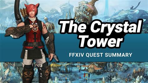 System: The Crystal Tower quest series is now available from the outlandish man. System: In order to progress in the main scenario, you must first complete certain quests in the Crystal Tower series. System: While you are granted a respite from your duties as a Scion, use your time to probe the depths of the Crystal Tower and see …. 