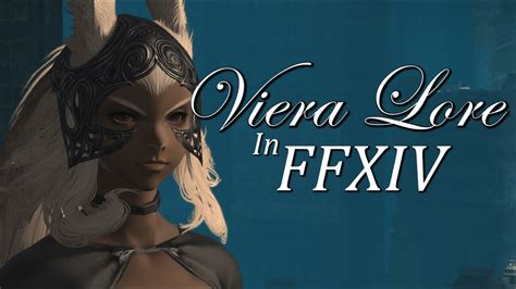 Ff14 viera lore. Things To Know About Ff14 viera lore. 