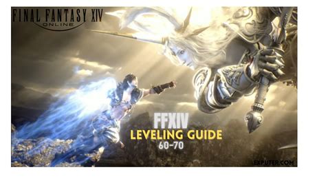 Ffxiv leveling 60 70. Things To Know About Ffxiv leveling 60 70. 