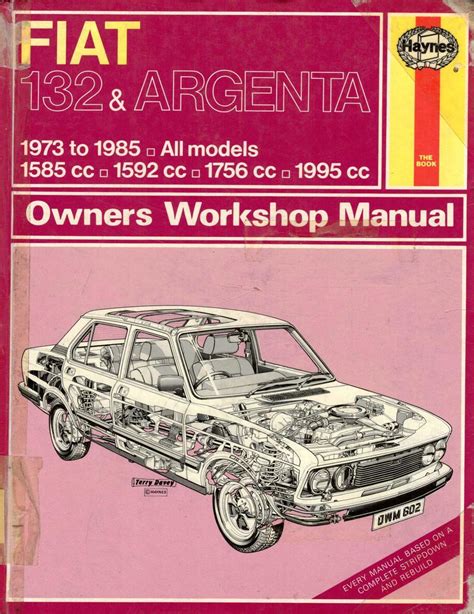 Fiat 132 and argenta 1973 85 all models owners workshop manual. - Haynes workshop manual volvo s80 t6.