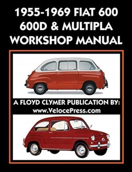 Fiat 600 600d multipla 1955 1969 owners workshop manual. - Manual solutions classical mechanics goldstein 3rd edition.