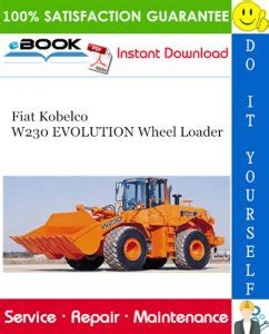 Fiat kobelco w230 evolution wheel loader service repair manual. - Iba pacing guide and lesson plans.