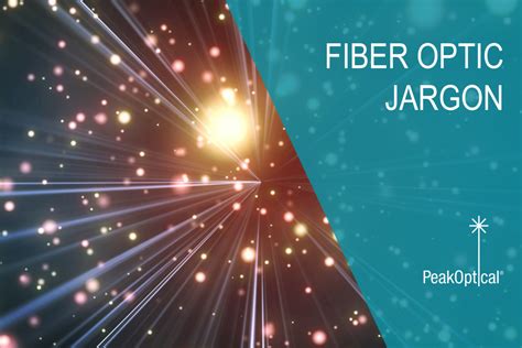 Fiber Optic Jargon