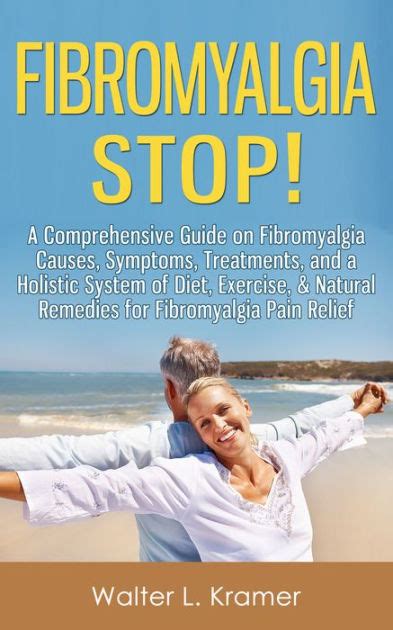 Fibromyalgia stop a comprehensive guide on fibromyalgia causes symptoms treatments and a holistic system. - 1330 repair manual briggs stratton 725.